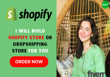 I will build shopify store dropshipping store for you