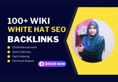 I Will Create 100+ High-Quality Wiki Backlinks to Boost Your Website&rsquo s SEO Authority