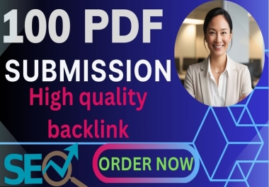 Manually 100 PDF submission backlinks on high DA PA sites