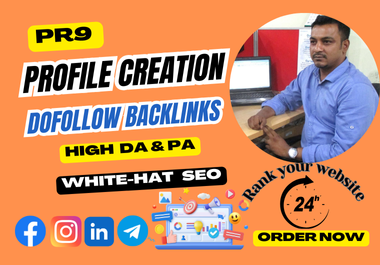 50 PR9 Profile Creation with DoFollow SEO-Optimized Backlinks