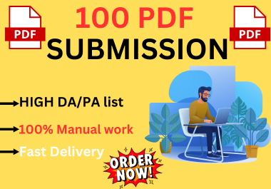 I will provide 100 PDF submissions to High DA PA