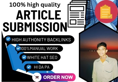 Create 100 article Submisions Backlinks high da pa unique domain SE0 backlinks High DA 100+