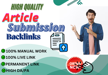 100 High Quality ArticIe Writing SUBMISSI0N Dofollow SEO Backlinks High DA/PA