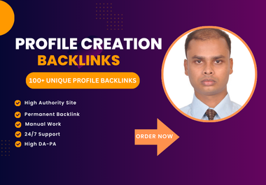 I Will Provide 100+ High Quality Profile Creation Backlinks to boost up your Website Ranking