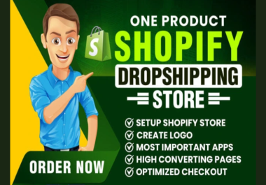 I will build dropshipping Shopify store, a one-product Shopify store