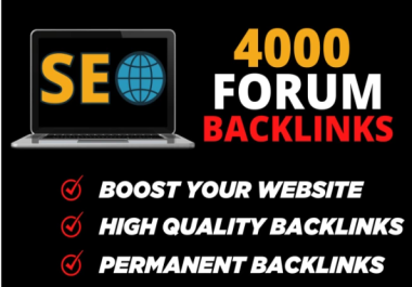 High Authority 4000 Forum Backlinks For Lifetime