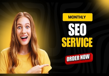 I will provide monthly SEO services for google top