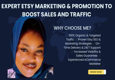 Expert Etsy Marketing & advertising to drive Sales and Traffic