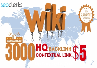 Unlimited Wiki Backlinks from 3,000 Wiki Articles Boost SEO & Authority