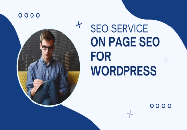 I will do on page SEO increase rank your Wordpress website