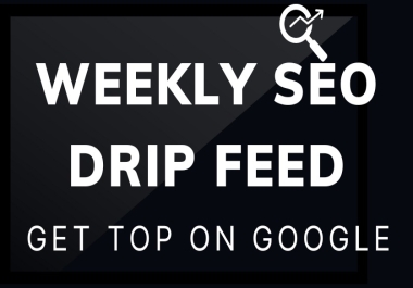 You will get organic traffic with our Weekly Drip Feed Manual Hand-Made Quality Backlinks Service