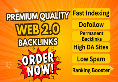 150 Premium Quality High DA Dofollow Web 2.0 Backlinks Link Building for Top Ranking