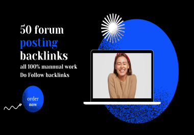 create manually unique 50 forum posting contextual backlinks for Google ranking