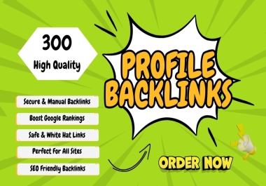 Top-100 High-Quality Profile Backlinks for Boost Your Rankings.