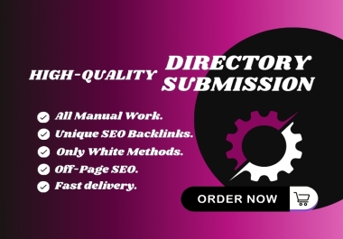 Get 250 Manually High-Authority Directory Submissions