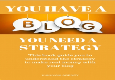 You have a Blog You Need a Strategy