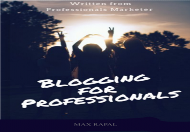 Blogging For Professionals